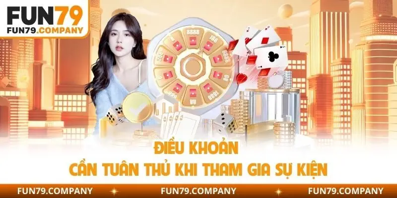 Điều khoản cần tuân thủ khi tham gia sự kiện